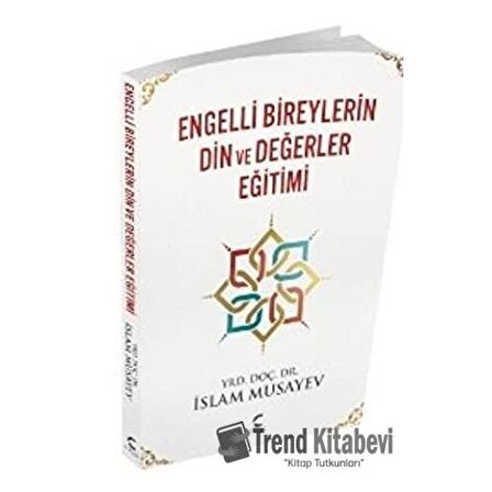 Engelli Bireylerin Din ve Değerler Eğitimi