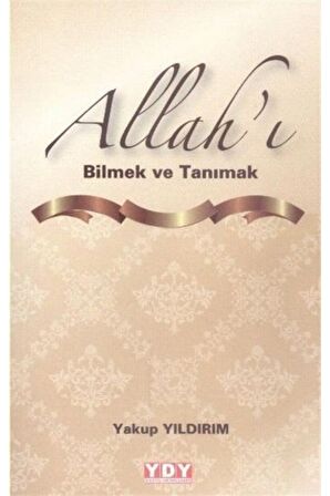 Allah'ı Bilmek ve Tanımak