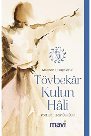 Tövbekar Kulun Hali: Mesnevi Hikayeleri-6