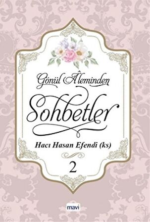 Gönül Aleminden Sohbetler 2