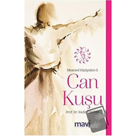 Can Kuşu: Mesnevi Hikayeleri-5