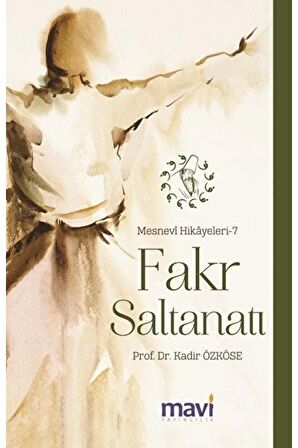 Fakr Saltanatı: Mesnevi Hikayeleri-7