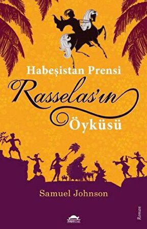 Habeşistan Prensi Rasselas'ın Öyküsü