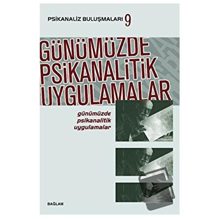 Günümüzde Psikanalitik Uygulamalar