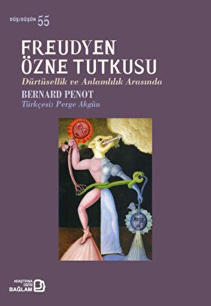 Freudyen Özne Tutkusu