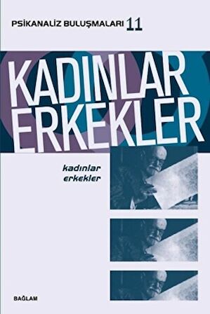 Kadınlar Erkekler - Psikanaliz Buluşmaları 11
