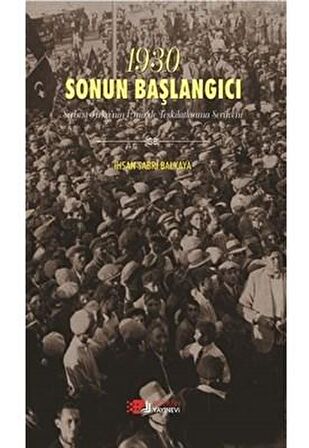 1930 Sonun Başlangıcı