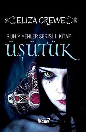Üşütük: Ruh Yiyenler Serisi 1