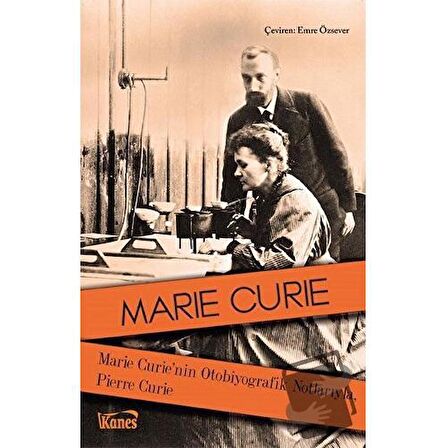 Marie Curie'nin Otobiyografik Notlarıyla, Pierre Curie