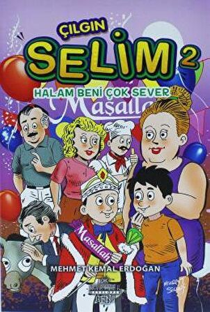 Halam Beni Çok Sever - Çılgın Selim 2