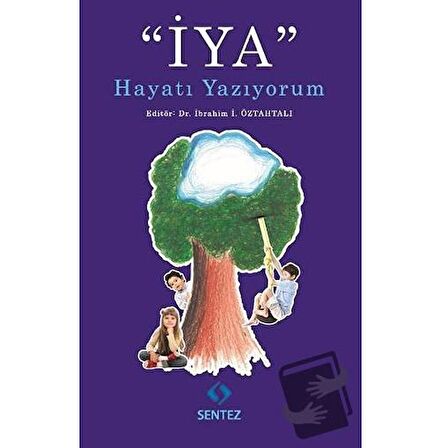 İYA Hayatı Yazıyorum