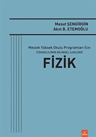 Fizik - Meslek Yüksek Okulu Programları İçin Teknolojinin Bilimsel İlkeleri