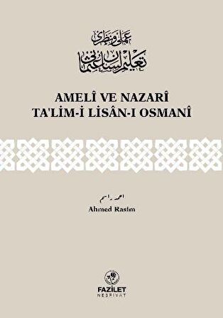 Ameli ve Nazari Ta’lim-i Lisan-ı Osmani