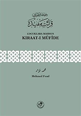 Çocuklara Mahsus Kıraat-ı Müfide / Mehmed Fuad