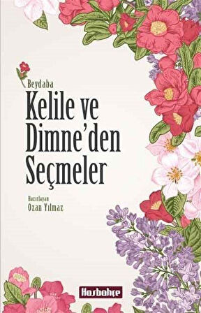Kelile ve Dimne'den Seçmeler / Beydeba