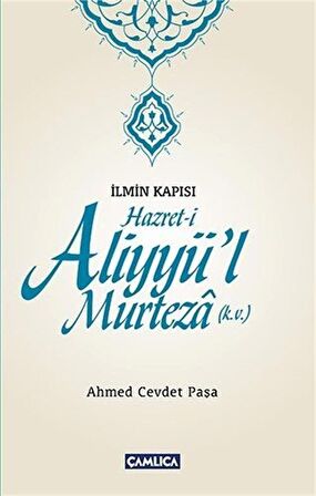 İlmin Kapısı Hazret-i Aliyyü'l Murteza