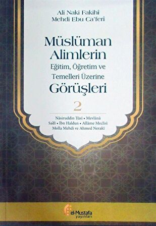 Müslüman Alimlerin Eğitim, Öğretim ve Temelleri Üzerine Görüşleri 2