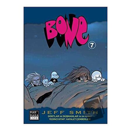 Bone 7: Dostlar ve Düşmanlar ya da Hasat - Hayalet Çemberleri