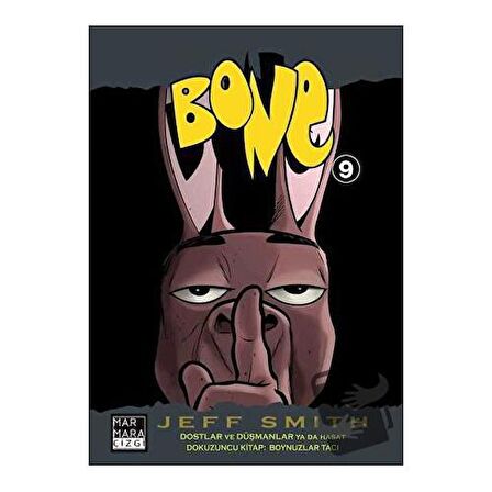 Bone 9: Dostlar ve Düşmanlar ya da Hasat - Boynuzlar Tacı