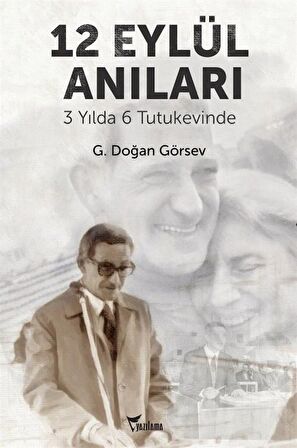 12 Eylül Anıları / G. Doğan Görsev