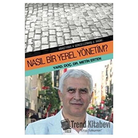 Nasıl Bir Yerel Yönetim?