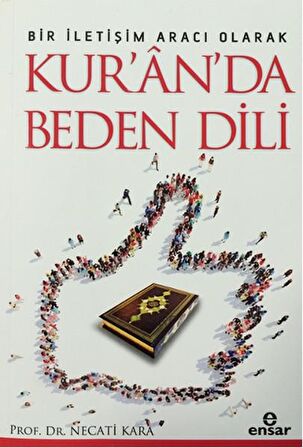 Bir İletişim Aracı Olarak Kur'an'da Beden Dili