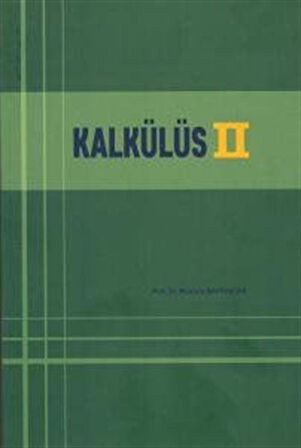 Kalkülüs 2 / Prof. Dr. Mustafa Bayraktar