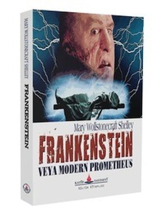 Frankenstein veya Modern Prometheus