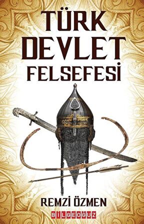 Türk Devlet Felsefesi / Remzi Özmen