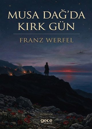 Musa Dağ'da Kırk Gün / Franz Werfel