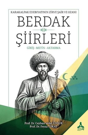 Karakalpak Edebiyatının Zirve Şair ve Ozanı Berdak Şiirleri