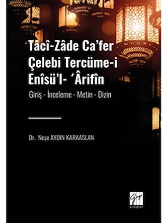 Taci-zade Ca'fer Çelebi Tercüme-i Enisü'l- Arifin