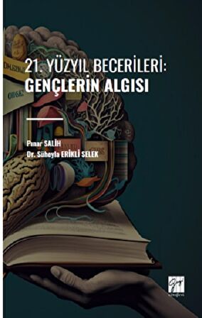 21. Yüzyıl Becerileri: Gençlerin Algısı