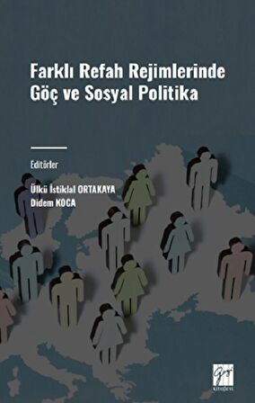 Farklı Refah Rejimlerinde Göç ve Sosyal Politika