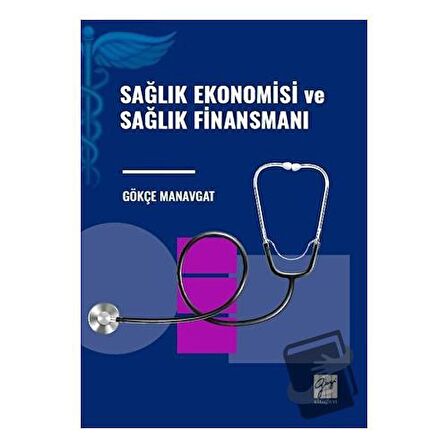 Sağlık Ekonomisi ve Sağlık Finansmanı