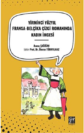 Yirminci Yüzyil Fransa-Belçika Çizgi Romaninda Kadin İmgesi