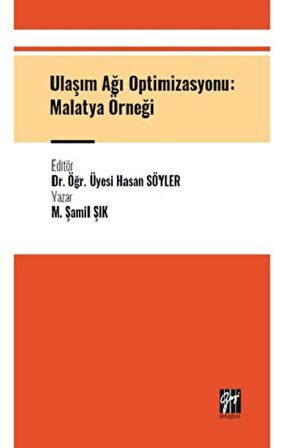 Ulaşım Ağı Optimizasyonu: Malatya Örneği