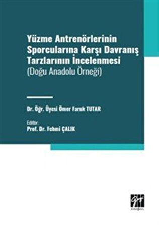 Yüzme Antrenörlerinin Sporcularına Karşı Davranış Tarzlarının İncelenmesi / Dr. Öğr. Üyesi Ömer Faruk Tutar