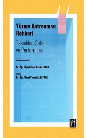 Yüzme Antrenman Rehberi: Teknikler Setler ve Performans