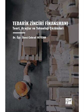 Tedarik Zinciri Finansmanı Teori, Araçlar ve Teknoloji Çözümleri