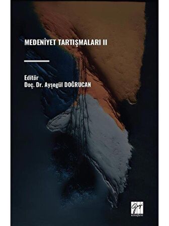 Medeniyet Tartışmaları II