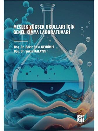 Meslek Yüksek Okulları İçin Genel Kimya Laboratuvarı / Bekir Sıtkı Çevrimli
