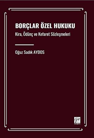 Borçlar Özel Hukuku Kira, Ödünç ve Kefaret Sözleşmeleri