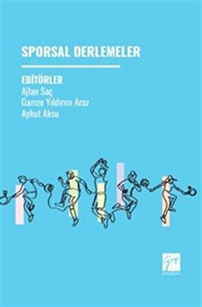 Sporsal Derlemeler / Gamze Yıldırım Araz