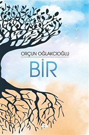 Bir / Orçun Oğlakcıoğlu