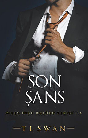 Son Şans / T.L. Swan