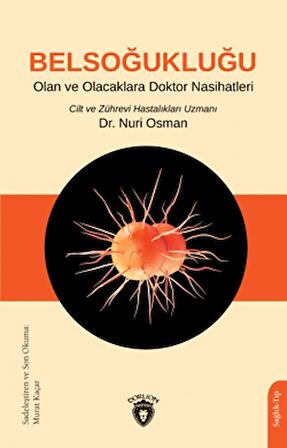 Belsoğukluğu Olan ve Olacaklara Doktor Nasihatleri