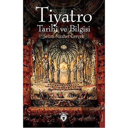 Tiyatro Tarihi ve Bilgisi