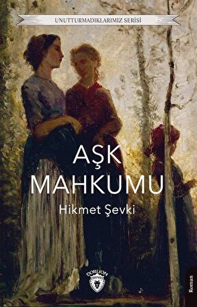 Aşk Mahkumu / Hikmet Şevki