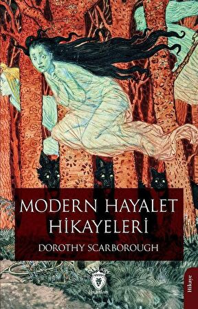 Modern Hayalet Hikayeleri / Dorothy Scarborough